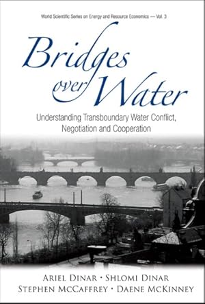 Seller image for Bridges over Water : Understanding Transboundary Water Conflict, Negotiation And Cooperation for sale by GreatBookPrices