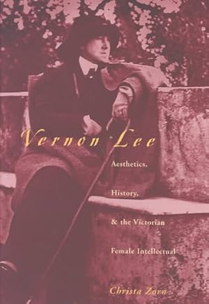 Seller image for Vernon Lee : Aesthetics, History, and the Victorian Female Intellectual for sale by GreatBookPrices