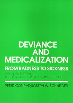 Immagine del venditore per Deviance and Medicalization : From Badness to Sickness venduto da GreatBookPrices