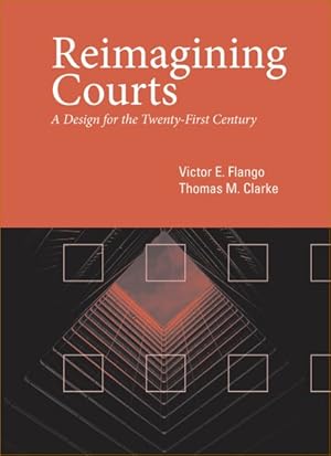 Bild des Verkufers fr Reimagining Courts : A Design for the Twenty-First Century zum Verkauf von GreatBookPrices