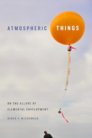 Seller image for Atmospheric Things : On the Allure of Elemental Envelopment for sale by GreatBookPrices