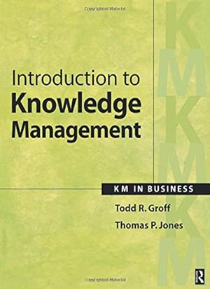 Immagine del venditore per Introduction to Knowledge Management: KM in Business by Groff, Todd R., Jones, Thomas P. [Paperback ] venduto da booksXpress