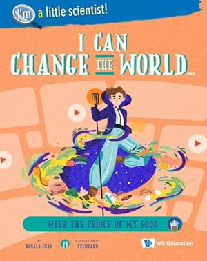 Imagen del vendedor de I Can Change the World. With the Choice of My Food a la venta por GreatBookPrices