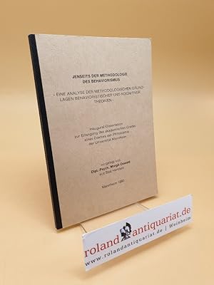 Immagine del venditore per Jenseits der Methodologie des Behaviorismus ; Eine Analyse der methodologischen Grundlagen behavioristischer und kognitiver Theorien ; Inaugural-Dissertation venduto da Roland Antiquariat UG haftungsbeschrnkt