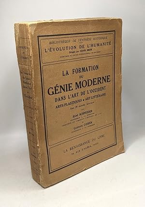 Seller image for La formation du gnie moderne dans l'art de l'occident - arts plastique - art littraire / l'volution de l'Humanit for sale by crealivres