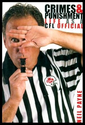 Seller image for CRIMES AND PUNISHMENT - Life As a CFL Official for sale by W. Fraser Sandercombe