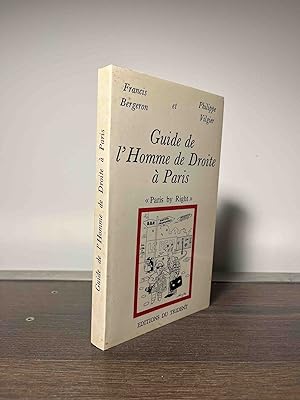 Seller image for Guide de l'Homme de Droite a Paris for sale by San Francisco Book Company