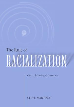 Immagine del venditore per Rule of Racialization : Class, Identity, Governance venduto da GreatBookPrices