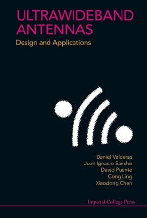 Imagen del vendedor de Ultrawideband Antennas : Design and Applications a la venta por GreatBookPrices