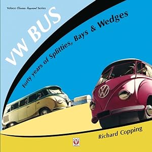 Seller image for VW Bus : Forty Years of Splitties, Bays & Wedges for sale by GreatBookPrices