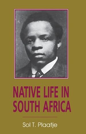 Imagen del vendedor de Native Life in South Africa : Before and Since the European War and the Boer Rebellion a la venta por GreatBookPrices