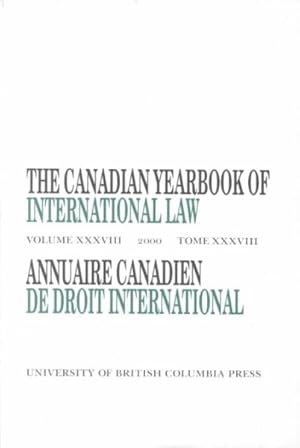 Seller image for Canadian Yearbook on International Law/Annuaire Canadien De Droit International : 2000 for sale by GreatBookPrices