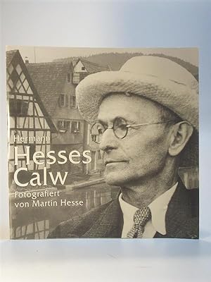Imagen del vendedor de Hermann Hesses Calw. Fotografiert von Martin Hesse. a la venta por Adalbert Gregor Schmidt