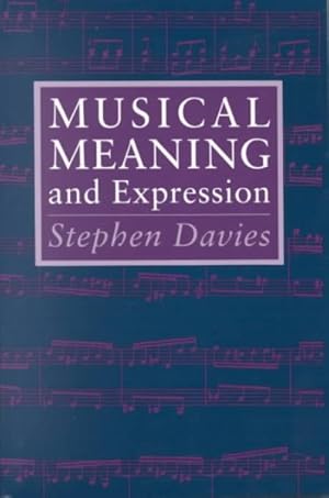 Seller image for Musical Meaning and Expression for sale by GreatBookPrices