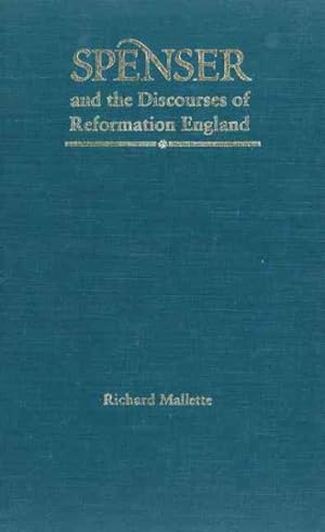Seller image for Spenser and the Discourses of Reformation England for sale by GreatBookPrices