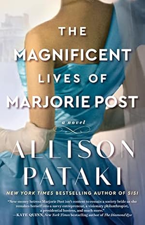 Immagine del venditore per The Magnificent Lives of Marjorie Post: A Novel by Pataki, Allison [Paperback ] venduto da booksXpress