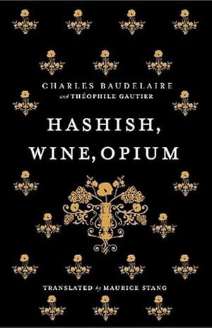 Seller image for Hashish, Wine, Opium (Paperback) for sale by AussieBookSeller
