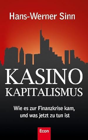 Bild des Verkufers fr Kasino-Kapitalismus: Wie es zur Finanzkrise kam, und was jetzt zu tun ist zum Verkauf von Gerald Wollermann