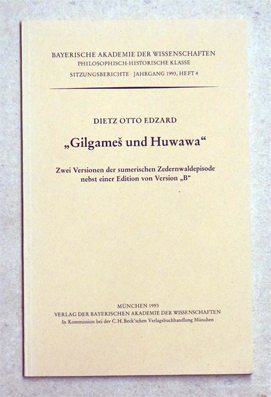 Imagen del vendedor de Gilgames und Huwawa". Zwei Versionen der sumerischen Zedernwaldepisode nebst einer Edition von Version "B". a la venta por antiquariat peter petrej - Bibliopolium AG