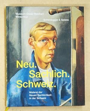 Bild des Verkufers fr Neu. Sachlich. Schweiz. Malerei der Neuen Sachlichkeit in der Schweiz? . Die erste grosse berblicksdarstellung bietet eine Wiederentdeckung der auch in der Schweiz bedeutenden Kunststrmung. zum Verkauf von antiquariat peter petrej - Bibliopolium AG