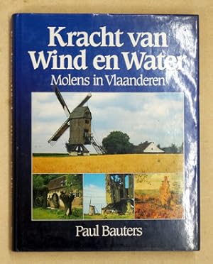 Immagine del venditore per Kracht van Wind en Water. Molens in Vlaanderen. venduto da antiquariat peter petrej - Bibliopolium AG