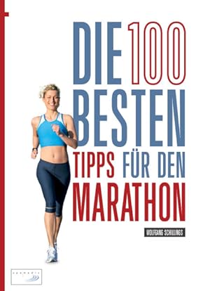 Bild des Verkufers fr Die 100 besten Tipps fr den Marathon zum Verkauf von Gerald Wollermann