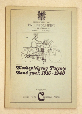 Bild des Verkufers fr Blechspielzeug-Patente - Band zwei. 1916? 1940. zum Verkauf von antiquariat peter petrej - Bibliopolium AG