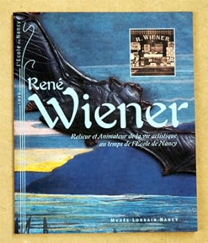René Wiener, relieur et animateur de la vie artistique au temps de l'Ecole de Nancy.