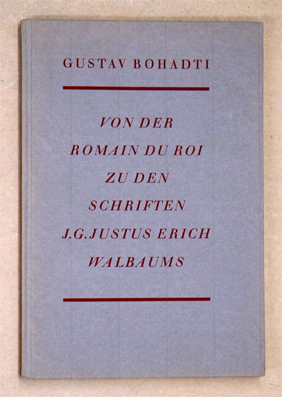 Imagen del vendedor de Von der Romain du Roi zu den Schriften J. G. Justus Erich Walbaums. Eine Schriftstudie. a la venta por antiquariat peter petrej - Bibliopolium AG