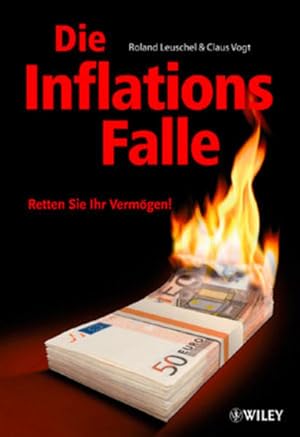 Seller image for Die Inflationsfalle: Retten Sie Ihr Vermgen! for sale by Gerald Wollermann