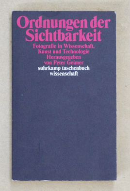 Bild des Verkufers fr Ordnungen der Sichtbarkeit. Fotografie in Wissenschaft, Kunst und Technologie. zum Verkauf von antiquariat peter petrej - Bibliopolium AG