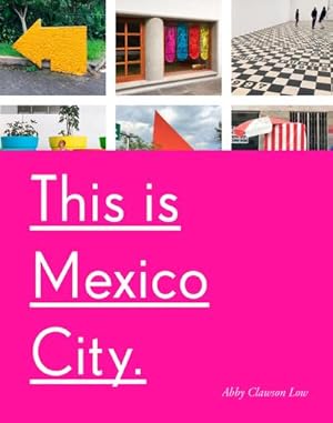 Bild des Verkufers fr This Is Mexico City zum Verkauf von AHA-BUCH GmbH