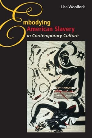 Immagine del venditore per Embodying American Slavery in Contemporary Culture venduto da GreatBookPrices