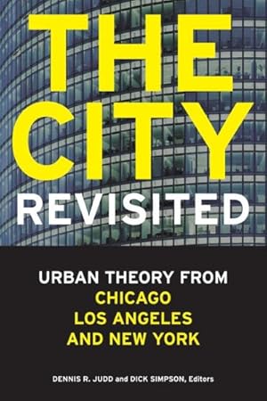 Image du vendeur pour City, Revisited : Urban Theory from Chicago, Los Angeles, and New York mis en vente par GreatBookPrices