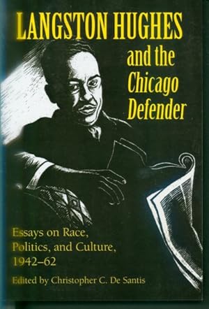 Imagen del vendedor de Langston Hughes and the Chicago Defender : Essays on Race, Politics, and Culture, 1942-62 a la venta por GreatBookPrices