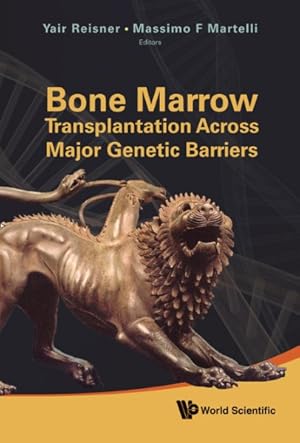 Imagen del vendedor de Bone Marrow Transplantation Across Major Genetic Barriers a la venta por GreatBookPrices
