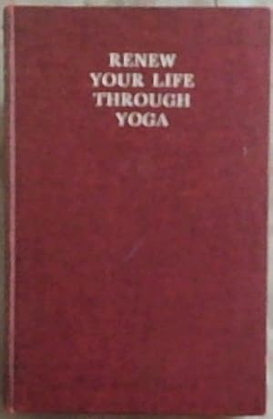 Immagine del venditore per Renew Your Life Through Yoga venduto da Chapter 1