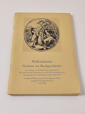 Bild des Verkufers fr Wolfenbtteler Notizen zur Buchgeschichte - Jahrgang VII, Doppelheft 1/2, Mai 1982 | Im Auftrage des Wolfenbtteler Arbeitskreises fr Geschichte des Buchwesens und fr Bibliotheksgeschichte herausgegeben von der Herzog August Bibliothek zum Verkauf von BcherBirne