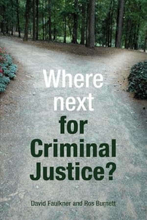 Bild des Verkufers fr Where Next for Criminal Justice? zum Verkauf von GreatBookPrices