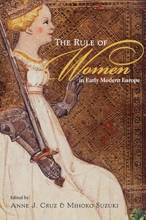 Bild des Verkufers fr Rule of Women in Early Modern Europe zum Verkauf von GreatBookPrices