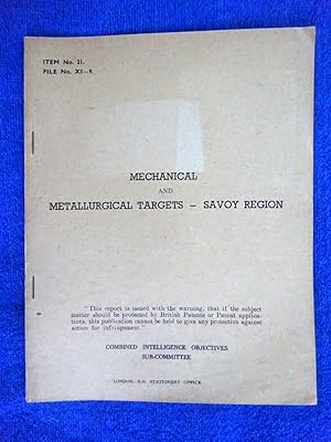 Image du vendeur pour CIOS File No. XI - 9. Mechanical and Metallurgical Targets - Savoy Region of France, 4 December 1944. Combined Intelligence Objectives Sub-Committee Report. mis en vente par Tony Hutchinson