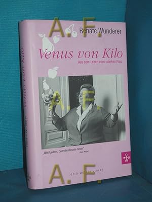 Bild des Verkufers fr Venus von Kilo : aus dem Leben einer starken Frau / MIT WIDMUNG von Renate Wunderer zum Verkauf von Antiquarische Fundgrube e.U.