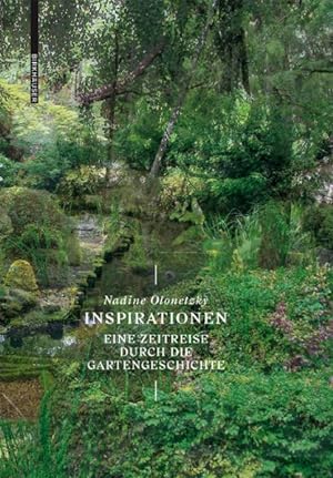 Seller image for Inspirationen : Eine Zeitreise Durch Die Gartengeschichte -Language: german for sale by GreatBookPrices