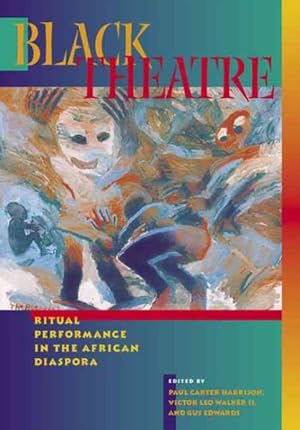 Seller image for Black Theatre : Ritual Performance in the African Diaspora for sale by GreatBookPrices