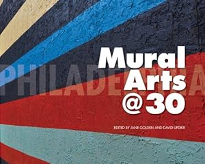 Seller image for Philadelphia Mural Arts @ 30 for sale by GreatBookPrices