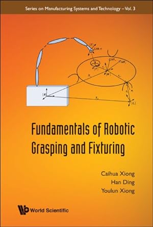 Imagen del vendedor de Fundamentals Of Robotic Grasping And Fixturing a la venta por GreatBookPrices