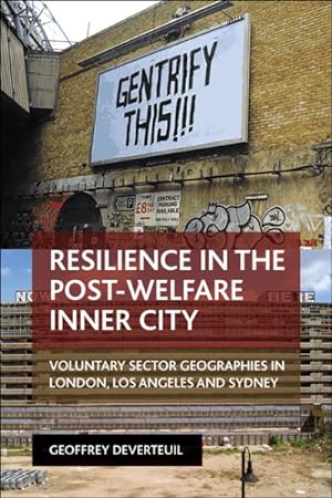 Bild des Verkufers fr Resilience in the Post-welfare Inner City : Voluntary Sector Geographies in London, Los Angeles and Sydney zum Verkauf von GreatBookPrices