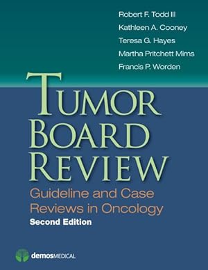 Bild des Verkufers fr Tumor Board Review : Guideline and Case Reviews in Oncology zum Verkauf von GreatBookPrices