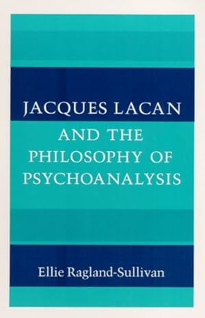 Bild des Verkufers fr Jacques Lacan and the Philosophy of Psychoanalysis zum Verkauf von GreatBookPrices