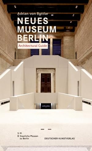 Imagen del vendedor de Neues Museum Berlin. Architectural Guide a la venta por GreatBookPrices